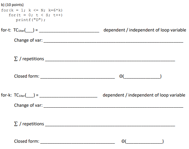 undefined b) (10 points) for(k = 1; k