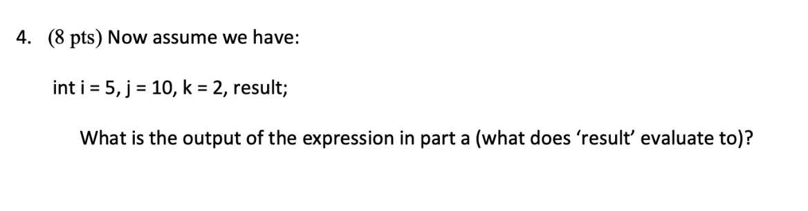 is meant to see how well you can justify your thinking. As