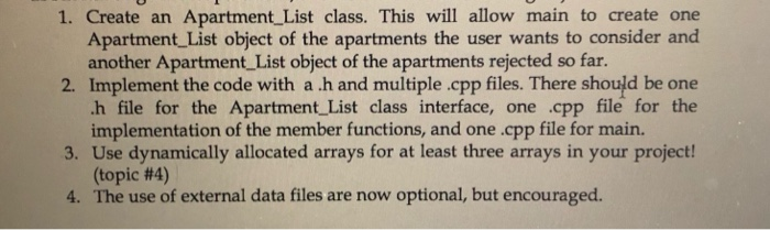  C++ 1. Create an Apartment List class. This will allow main