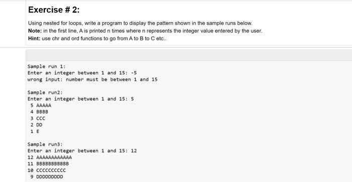 paython Exercise \# 2: Using nested for loops, write a program to