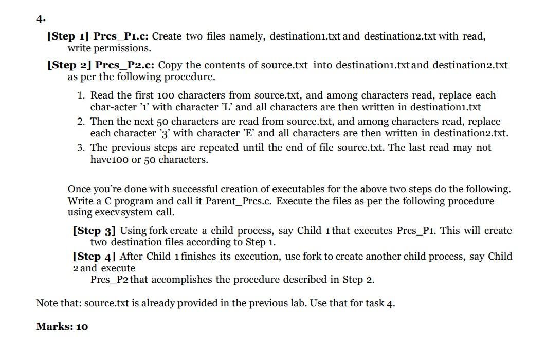  In C please! [Step 1] Pres_P1.c: Create two files namely, destination1.txt