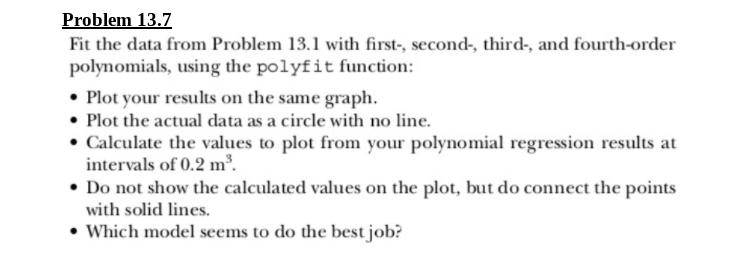 Using Matlab please help solving 13.7 , comments needed. use Data from