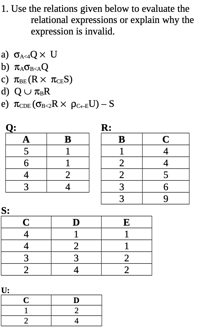  1. Use the relations given below to evaluate the relational expressions