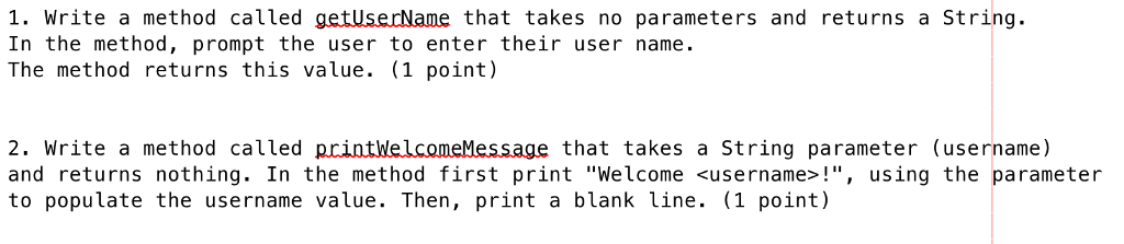  Write a method called get User Name that takes no parameters