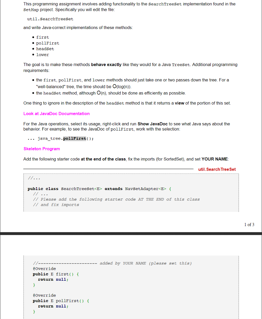 1/3 2/3 3/3 This programming assignment involves adding functionality to the SearchTreeset