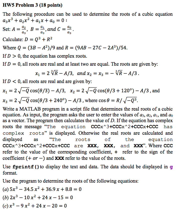 Write a MATLAB program in a script file that determines the real