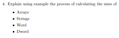 4. Explain using example the process of calculating the sizes of