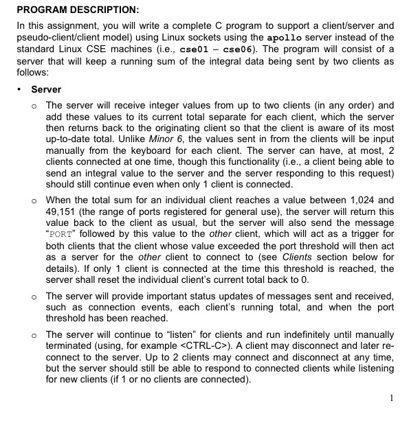  PROGRAM DESCRIPTION In this assignment, you will write a complete C