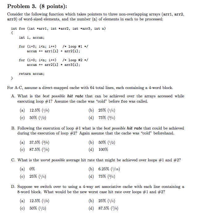 Problem 3. (8 points): Consider the following function which takes pointers