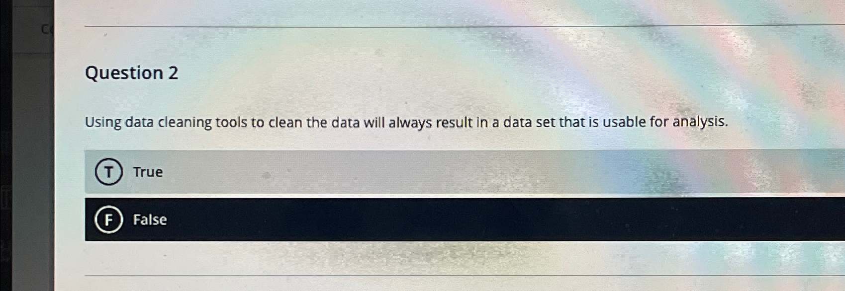 Question 2 Using data cleaning tools to clean the data will