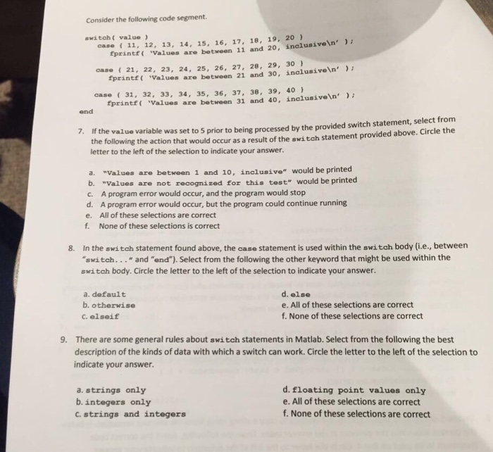  Consider the following code segment. switch (value) case {11, 12, 13,