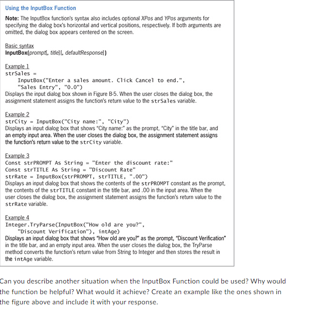  Using the InputBox Function Note: The InputBox function's syntax also includes