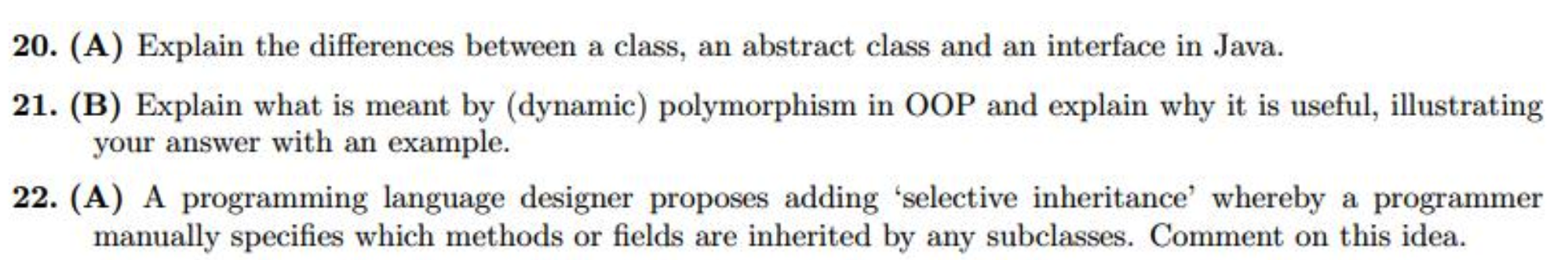 20. (A) Explain the differences between a class, an abstract class