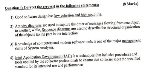  Question 4: Correct the error(s) in the following statements: (8 Marks)