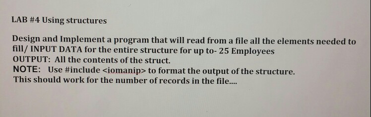please show the output LAB #4 Using structures Design and Implement