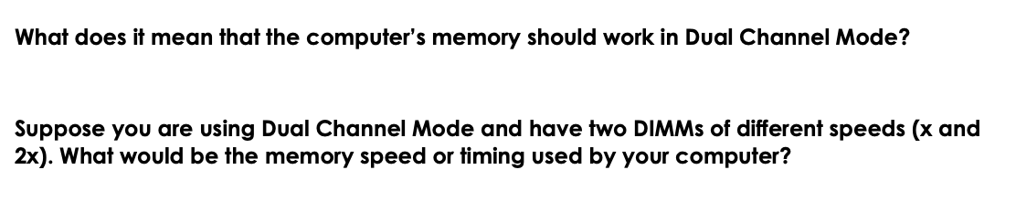 ANSWER ASAP PLEASE. What does it mean that the computer's memory should