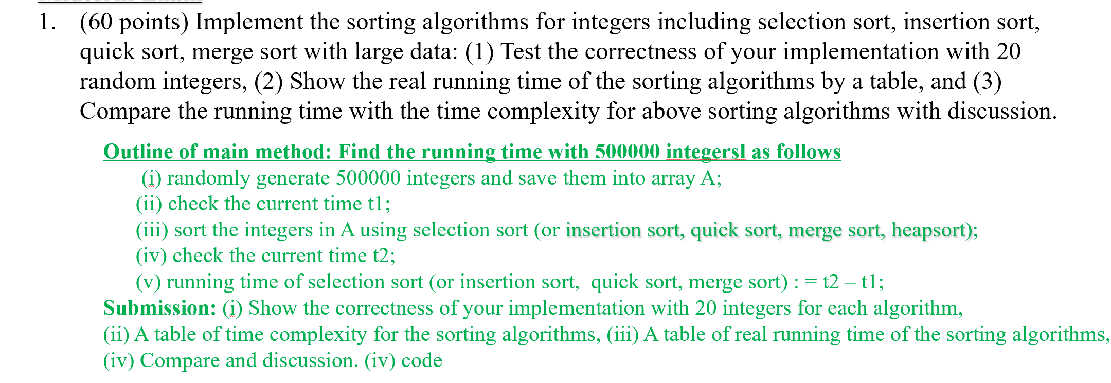  1. (60 points) Implement the sorting algorithms for integers including selection