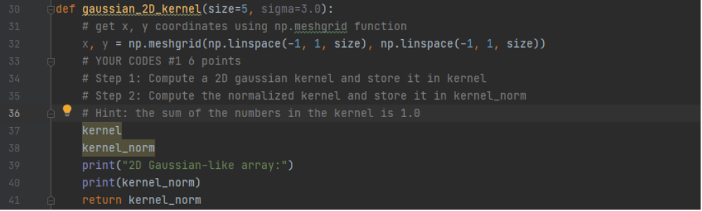Please help compute the 2D gaussian kernel and store it in kernel,