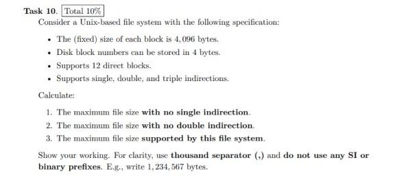  Task 10. Total 10% Consider a Unix-based file system with the