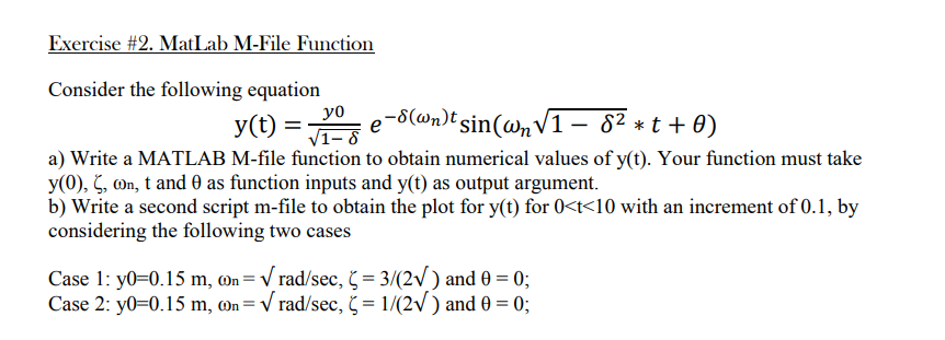  Exercise # 2 . MatLab M - File Function Consider the