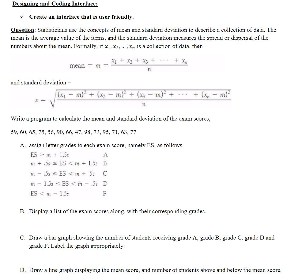 solve all the parts a,b,c,d using visual studio Designing and Coding Interface: