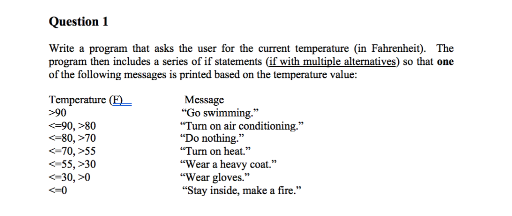 c++. ------------------ Question 1 Write a program that asks the user for