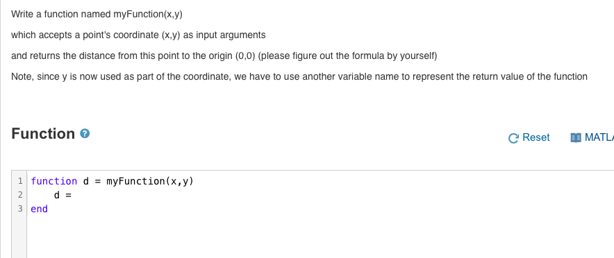 MATLAB Write a function named myFunction(x,y) which accepts a point's coordinate (x,y)