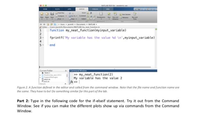 1: Create a function in a MATLAB script (.m file) that incorporates