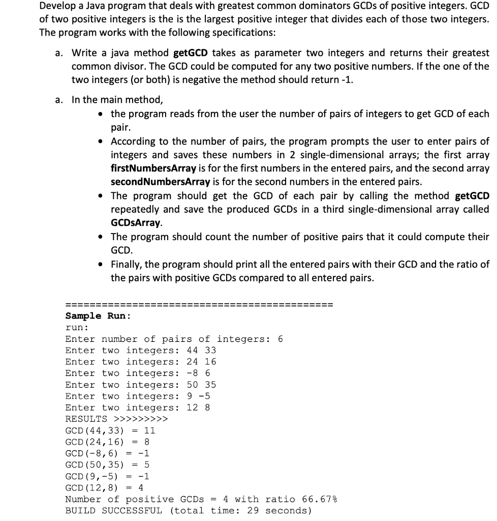  Develop a Java program that deals with greatest common dominators GCDs