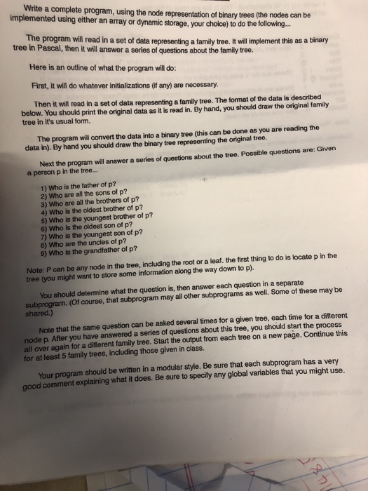  Write a complete program, using the node representation of binary trees