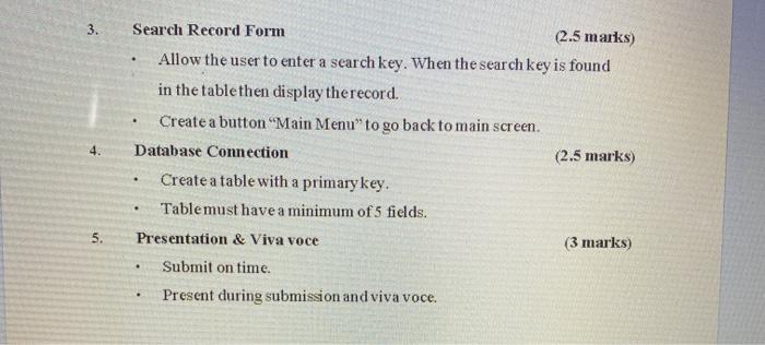 the specifications below. 1. 2. . Main Screen (2 marks) 0 Contains