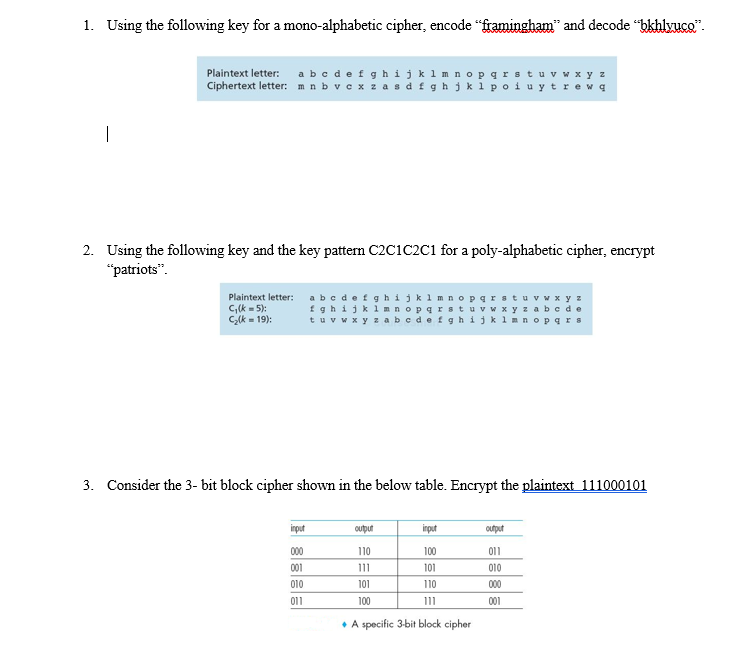  1. Using the following key for a mono-alphabetic cipher, encode "framingham"