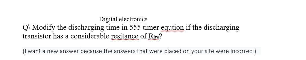  Digital electronics QI Modify the discharging time in 555 timer eqution