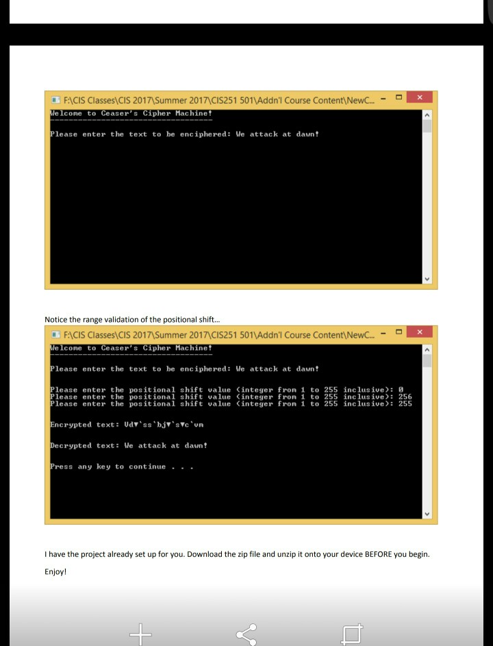 provide screenshots. Thanks Project 13- The Caesar Cipher In cryptography, a Caesar
