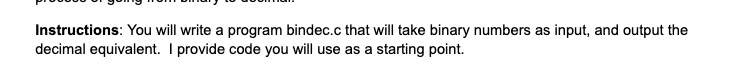 Write a code in C that converts binary to decimal, If the