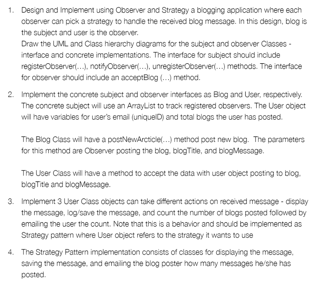 In Java, 1. Design and Implement using Observer and Strategy a blogging