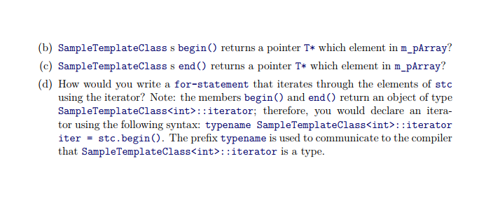 5class SampleTemplateClass public typedef T* iterator; // defines iterator as another name
