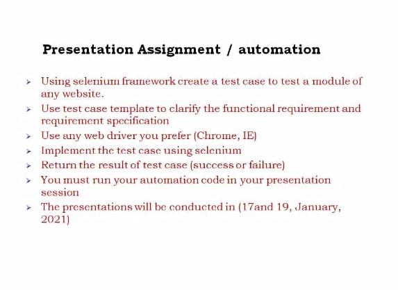  (subject testing) presentation Assignment / automation *)using selenium framework create a
