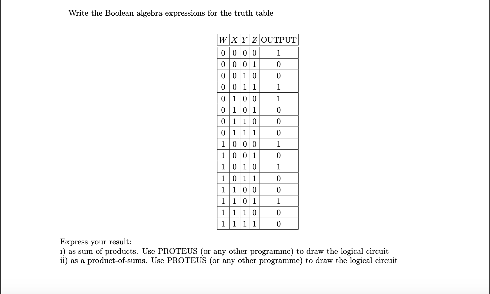  Write the Boolean algebra expressions for the truth table Express your