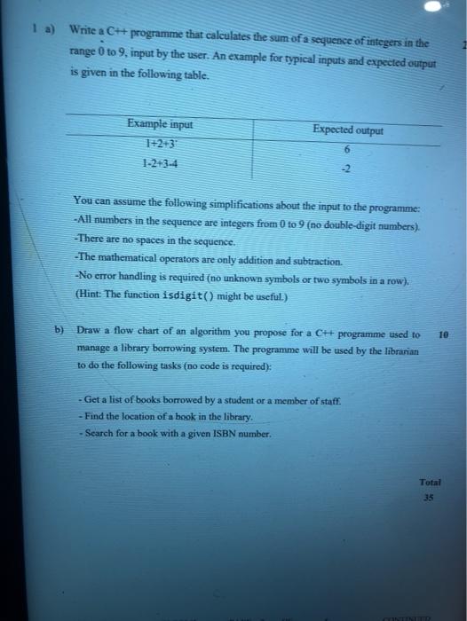  1 a) Write a C++ programme that calculates the sum of