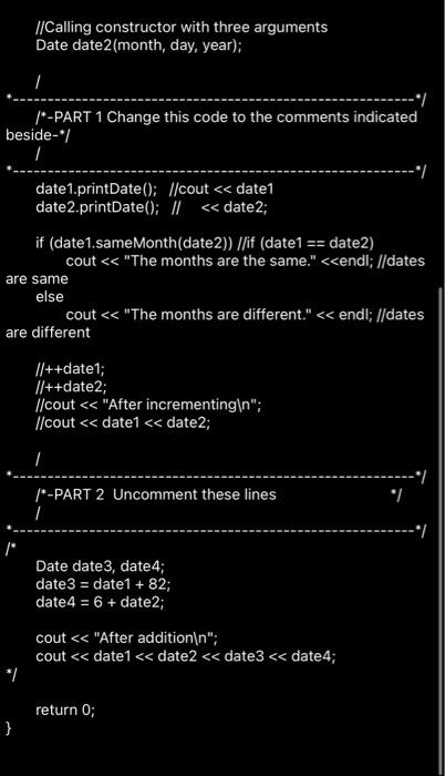 private: int month; int day; int year; public: Date(); Date(int m, int