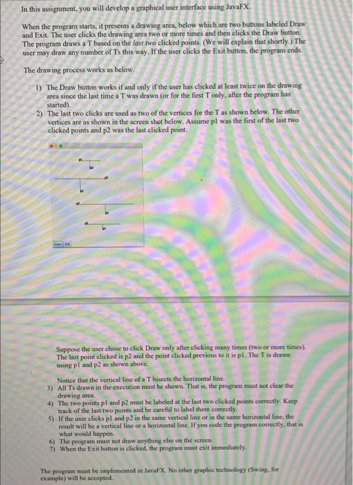 Using JavaFX to draw a T In this assignment, you will develop