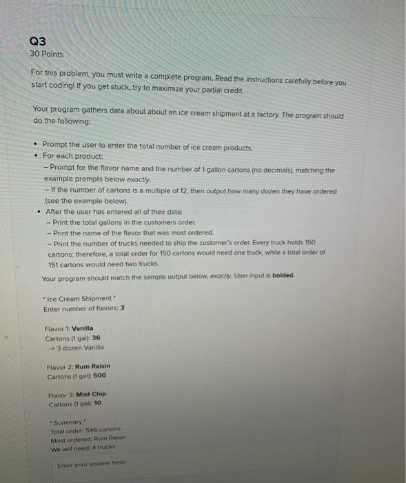 in python please Q3 30 Points For this problem, you must write