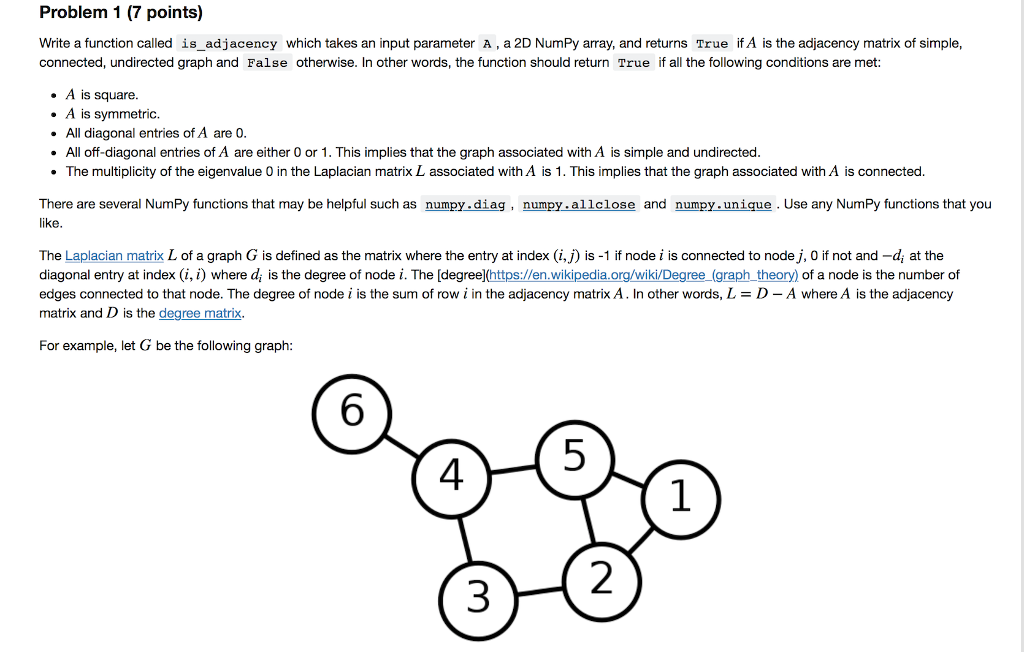Use NumPy, SciPy and Matplotlib, thanks! (python) Build function called is_adjacency which