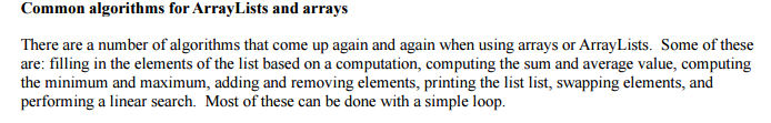 Common algorithms for ArrayLists and arrays There are a number of