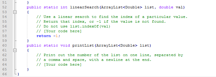 Some of these are: filling in the elements of the list based