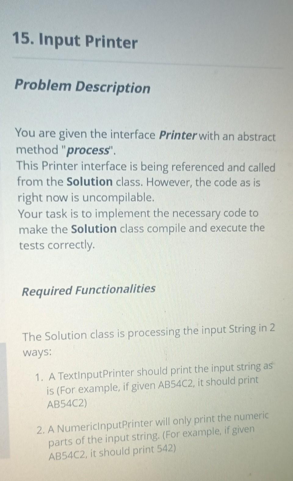  java 15. Input Printer Problem Description You are given the interface