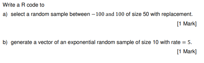  Write a R code to a) select a random sample between