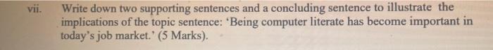  vii. Write down two supporting sentences and a concluding sentence to