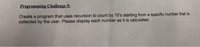  In Java hallenge 5: Create a program that uses recursion to